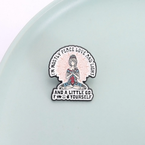 Humorvolle Meditierende Yoga Frau Emaille Brosche Pin Mandala Muster Sarkastisches Zitat Revers Badge Legierung Schmuck Für Kleidung Tasche Dekor