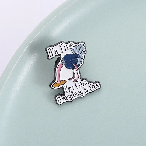 Lustige Zeichentrick Strauß Emaille Pin Humorvoller I'm Fine Slogan Abzeichen Legierung Schmuck Brosche Für Kleidung Taschen