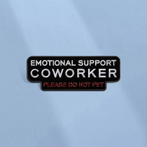 Funny Emotional Support Coworker Enamel Pin Zinc Alloy Office Humor Brooch Badge Please Do Not Pet Social Warning Sign Jewelry