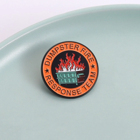 Creative Round Enamel Pin Funny Dumpster Fire Response Team Brooch Alloy Zinc Plating Badge For Suit Coat Bag Unisex Jewelry