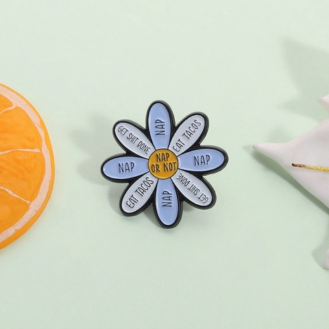 Lustige Gänseblümchen Emaille Pin Cartoon Blume Brosche Abzeichen Mit Slogans Nap Eat Tacos Get Shit Done Zinklegierung Schmuck