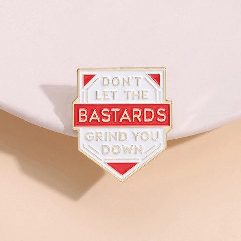 Vintage Enamel Shield Brooch Pin Don't Let The Bastards Grind You Down Alloy Fashion Badge For Unisex Clothes Bag
