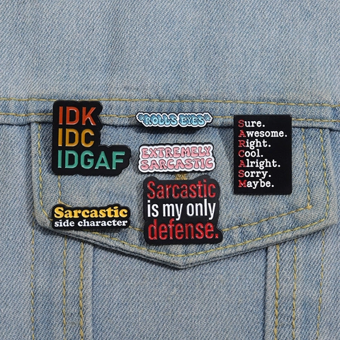 Broche en Émail Avec Citation Sarcastique Broche en Alliage de Zinc Avec Lettres Badge Avec Slogan Amusant Bijoux Pour Décoration De Vêtements Sac Veste En Jean Cadeau Unisexe