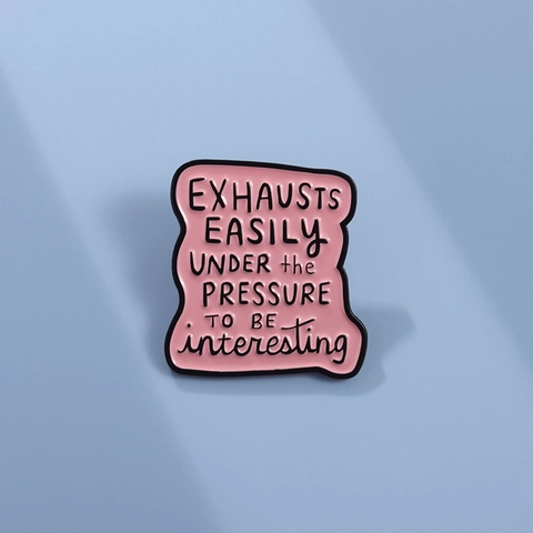 Minimalistische Rosa Legierung Emaille Pin Mit Kreativen Lustigen Englischen Spruch Brosche Abzeichen Für Rucksack Kleidung