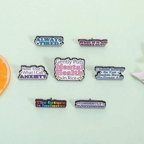 Grappige Geestelijke Gezondheid Emaille Speld Broche Always Tired Anxiety Overthinking Legering Geschilderd Badge Voor Rugzak Kleding Accessoires