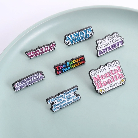 Grappige Zinklegering Emaille Pins Slogan Letter Broches Mental Health Awareness Badges Voor Rugzakken Jassen Vrouwen Mannen