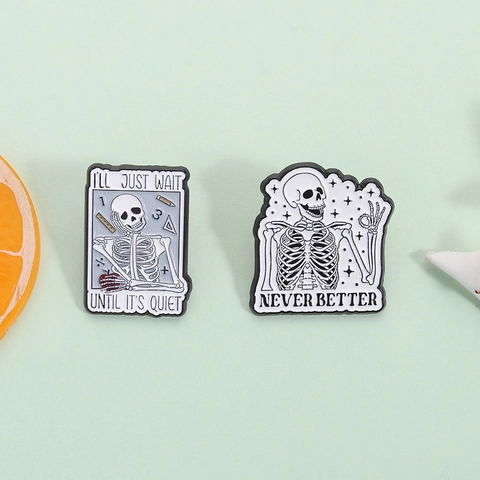 Creatieve Schedel Slogan Emaille Broche Pin Set Wacht Tot Het Stil Is Never Better Zinklegering Badges Punk Decor