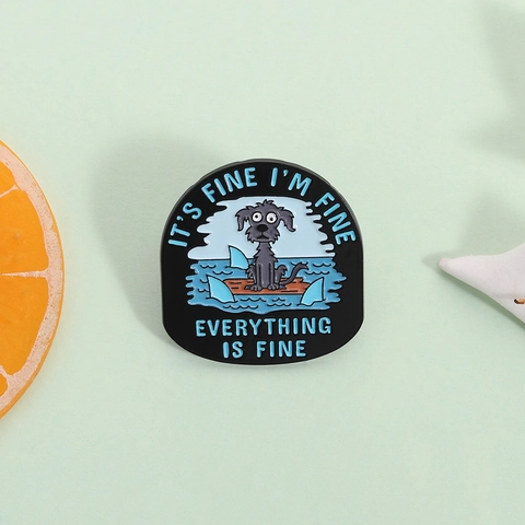 Everything Is Fine Funny Cartoon Dog Enamel Pin Brooch Humorous Shark Fin Alloy Badge For Backpack Clothing Accessory Gift