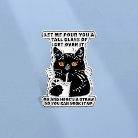 Lustige Emaille Brosche Schwarze Katze Sarkastischer Slogan Get Over It Pin Gothic Tier Schmuck Abzeichen Geschenk Kleidung