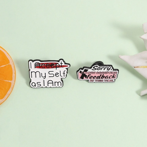 Creative English Slogan Enamel Pin Alloy Brooch Personalized Self Acceptance Deny Feedback Badge For Clothes Backpack Gift