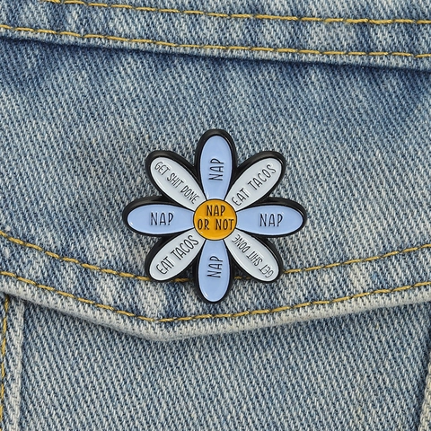 Divertido Broche de Esmalte de Margarita Aleación de Zinc Insignia Con Texto NAP OR NOT Para Ropa Mochila Joyería Unisex