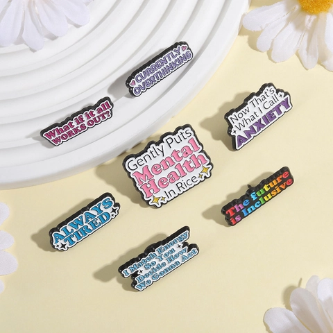 Lustige Emaille Pin Mental Health Awareness Zitat Always Tired Zinklegierung Abzeichen Brosche Pins Für Kleidung Rucksack Zubehör