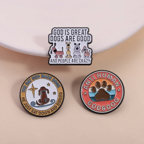 Enamel Pins For Dog Lovers Cute Animal Pet Paw Metal Badges God Is Great Dogs Are Good Funny Quotes Lapel Brooch Jewelry Gift
