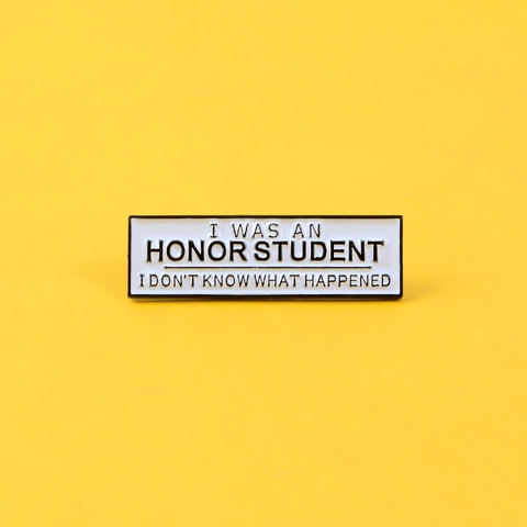 Χιουμοριστική Κονκάρδα Σμάλτου Honor Student Αποφθέγματα Καρφίτσα από Κράμα για Σακίδιο Αξεσουάρ Ρούχων Κονκάρδα
