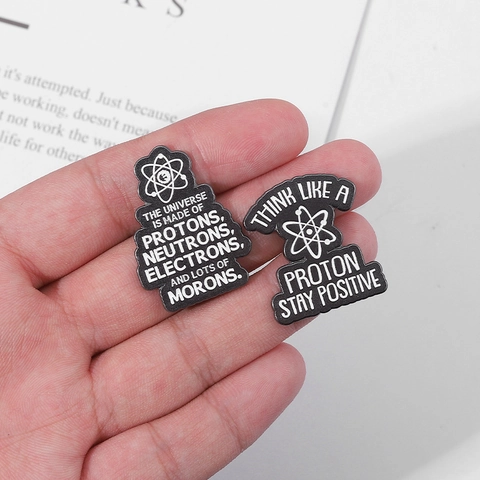 Broche de Esmalte Científico Aleación Átomo Laboratorio Insignia Stay Positive I Believe In Science Pin de Solapa Joyería