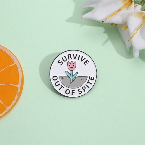 Pin's en Émail Rond Survive Out Of Spite Fleur Rose Tulipe Alliage Broche Badge Personnalisé Dessin Animé Bijoux Pour Décoration de Sac à Dos
