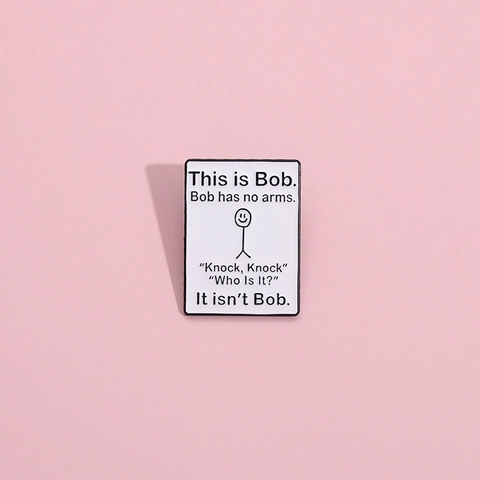 Funny Enamel Brooch This Is Bob Joke Stickman Pin Badge Alloy Geometric Lapel Pin For Backpack Clothes Fashion Jewelry Gift
