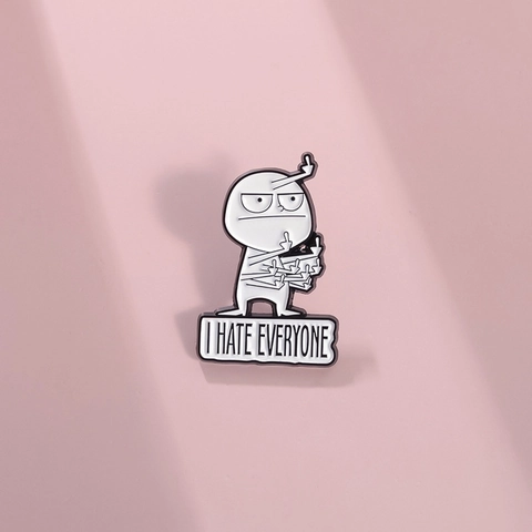 Funny Cartoon Figure Enamel Pin Brooch Alloy I Hate Everyone Badge For Backpack Clothing Decoration Gift Adult Jewelry
