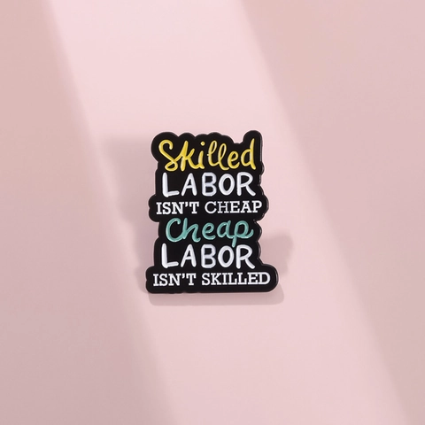 Broche en Alliage Émaillé Avec Citation Inspirante Skilled Labor Badge Lettres Colorées Personnalisées Pour Vêtements Sacs Chapeaux