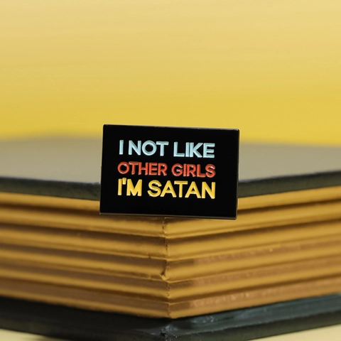 I Not Like Other Girls I'm Satan Creative Quote Enamel Brooch Zinc Alloy Geometric Black Badge Clothes Pin Accessory