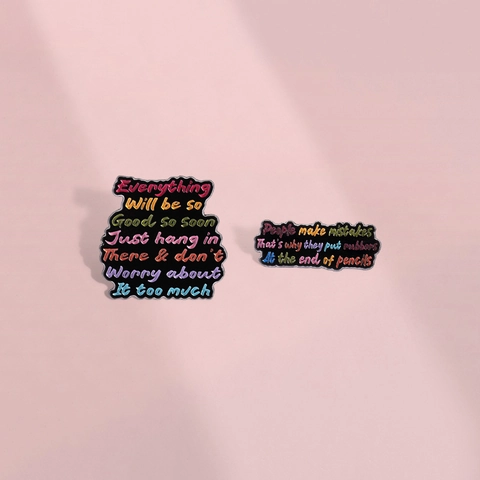 Alloy Enamel Inspirational Quote Brooches Everything Will Be So Good People Make Mistakes Colorful Letter Pin Badges Unisex Fashion Jewelry