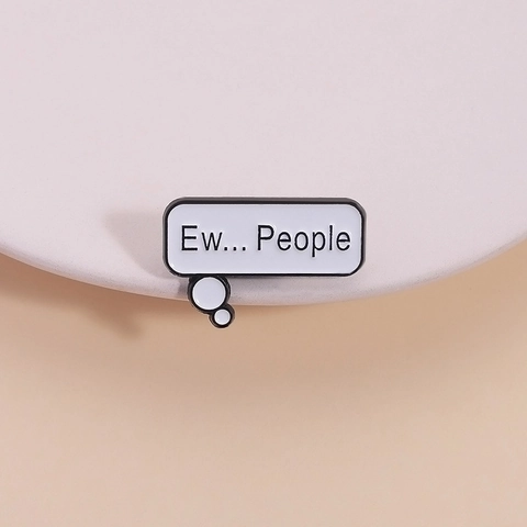 Minimalist Speech Bubble Ew People Enamel Pin Zinc Alloy Lacquered Brooch Badge For Clothing Bags Unisex Fashion Jewelry Gift