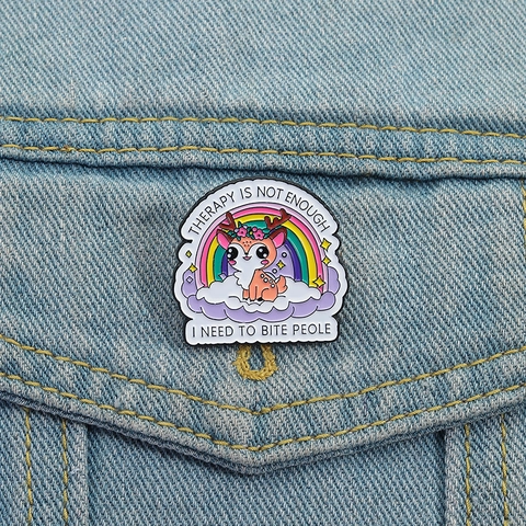 Spilla Smaltata a Cartone Animato Slogan Therapy Is Not Enough Cervo Arcobaleno Lega Spilla Verniciata per Vestiti Zaino Decorazione