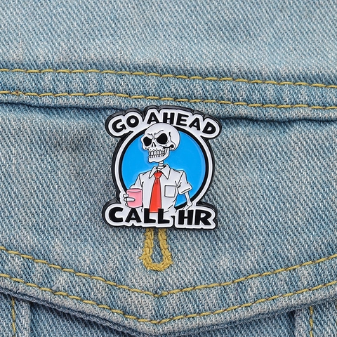 Funny Skeleton Worker Enamel Pin Go Ahead Call HR Brooch Alloy Metal Badge Cartoon Lapel Pin For Office Daily Accessory