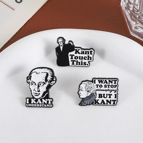 Épinglette Émaillée Drôle De Calembour De Philosophie Immanuel Kant Broche En Alliage De Zinc Pour Vêtements Sac À Dos Unisexe