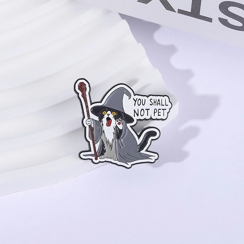 Funny Enamel Cat Wizard Brooch Pin You Shall Not Pet Badge Scary Movie Strong Hand Alloy Lapel Pins For Clothing Backpack