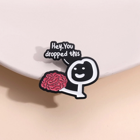 Funny Hey You Dropped This Brain Enamel Pin Cartoon Stick Figure Alloy Brooch Humor Jewelry Badge For Backpack Clothing Accessory