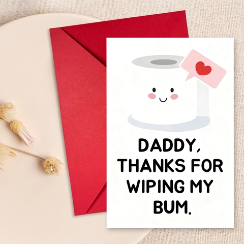 Carte De Vœux Humoristique Fête Des Pères Avec Enveloppe Rouge Illustration Drôle Daddy Thanks For Wiping My Bum