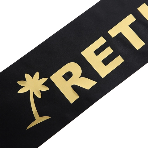 Retired Sash Satin Gold Foil Lettering Retirement Party Sash For Men Women With Palm Tree Design Celebration Decoration