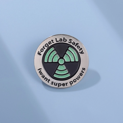 Scienza Spilla Smaltata Forget Lab Safety I Want Super Powers Simbolo Radiazione Glitter Lega Zinco Spilla da Bavero Gioielli