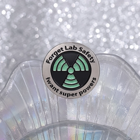 Spilla Divertente in Smalto Forget Lab Safety I Want Super Powers Rotonda in Lega Simbolo Radioattivo per Vestiti Borse