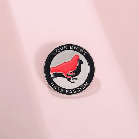 Broche de Esmalte Redondo Pájaro Love Birbs Hate Fascism de Aleación de Zinc Pin de Solapa Insignia Conmemorativa para Accesorios de Ropa Regalo