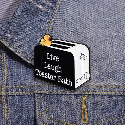 Kreative Legierung Toaster Ente Emaille Pin Lustige Humorvolle Live Laugh Toaster Bath Brosche Einzigartige Cartoon Abzeichen Schmuck