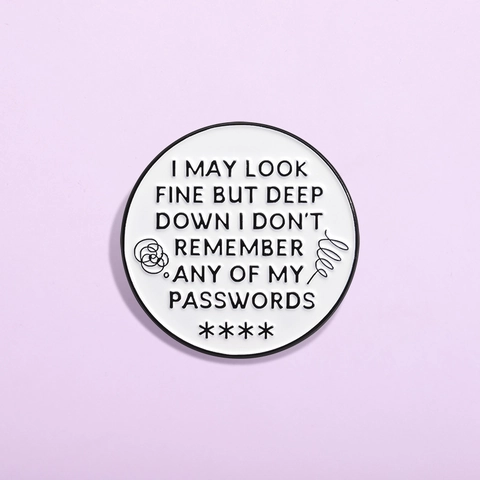 Humorous Password Quote Round Alloy Enamel Brooch Pin Minimalist Black White Badge For Clothing Backpack Decor Unisex Jewelry Gift