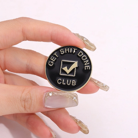 Broche Ronde en Émail Get Shit Done Club Slogan De Motivation Alliage Laqué Noir Or Badge Décoratif Pour Vêtements Sac À Dos Accessoires