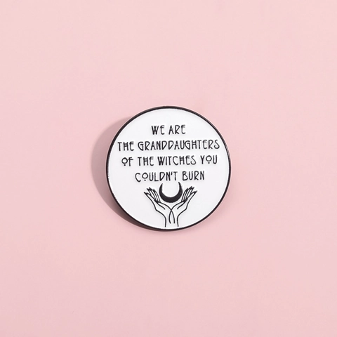 Feminist Girl Power Emaille Pin Hexe Thema Rund Zinklegierung Brosche Abzeichen We Are The Granddaughters Brief Revers Nadel Schmuck