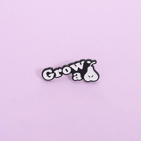Spilla Smaltata a Forma di Pera Creativa Personalizzata Con Scritta Grow A Distintivo in Lega Spilla da Risvolto Umoristica per Uomo Donna