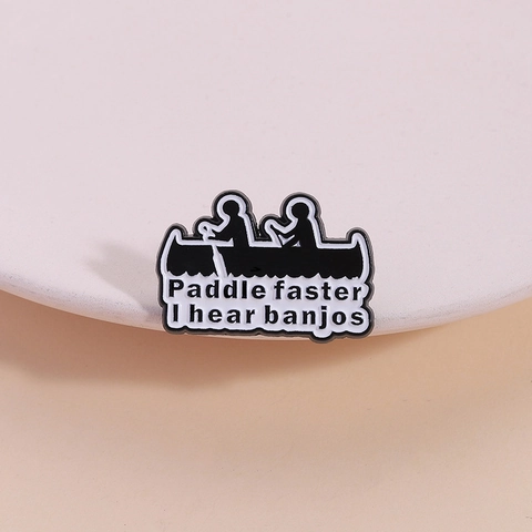 Humorous Zinc Alloy Enamel Pin Paddle Faster I Hear Banjos Canoe Silhouette Brooch Badge For Backpack Clothing Decoration