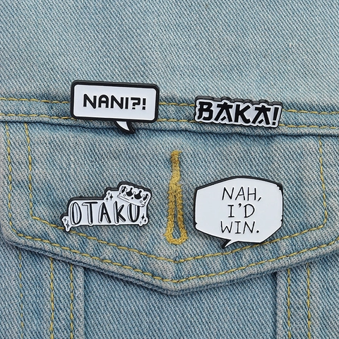 Broche en Émail Bulle de Dialogue Anime Badge Lettre Baka Nani Otaku Dessin Animé pour Sac à Dos Vêtements Unisexe Bijoux Broche