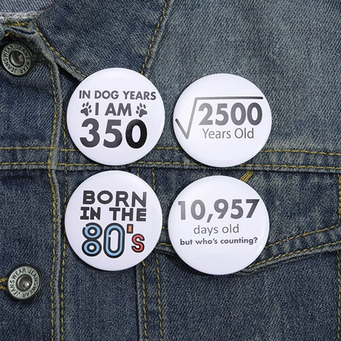 Lustige Geburtstag Runde Weißblech Abzeichen Kreative Zitat Pins Für Party Dekoration Persönlichkeit Legierung Brosche Vintage Jahr Legende Geschenk
