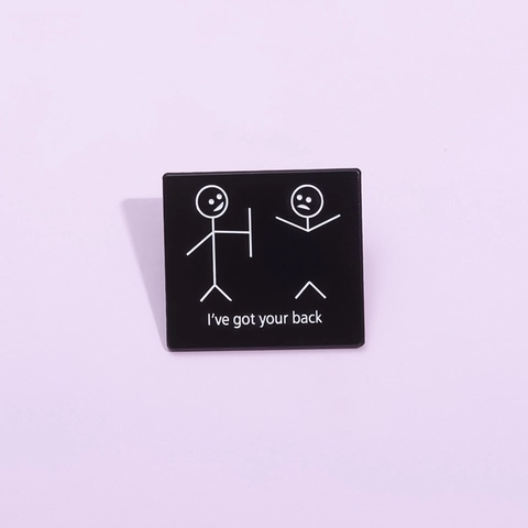 Broche de Aleación Lacado Humorístico Divertido Stickman I've Got Your Back Juego de Palabras Pin Creativo Dibujos Animados Slogan Insignia