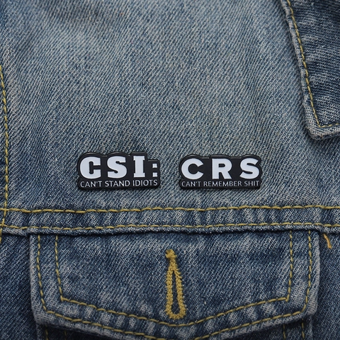 Broche en Émail avec Lettres CSI CRS Acronyme Drôle Badge en Alliage Humoristique Pour Vêtements Sacs à Dos Pin's Bijoux Cadeau