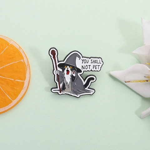 Funny Enamel Cat Wizard Brooch Pin You Shall Not Pet Badge Scary Movie Strong Hand Alloy Lapel Pins For Clothing Backpack