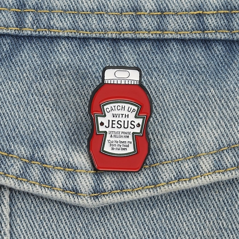 Broche de Esmalte Creativo Botella de Ketchup Catch Up With Jesus Divertido Pin Religioso Aleación de Zinc Insignia Joyería