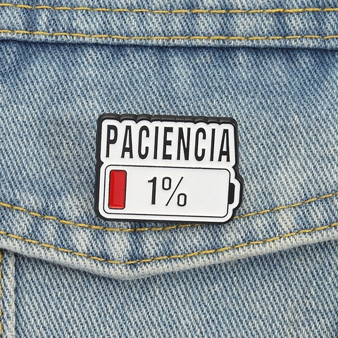 Creative Paciencia Spanish Text Humor Enamel Pin 1 Percent Low Battery Zinc Alloy Brooch Badge For Clothes Backpack Accessories