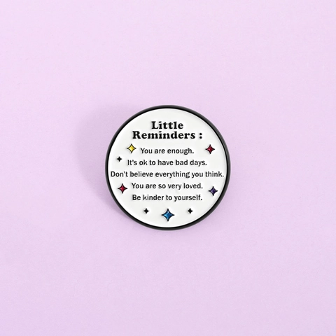 Little Reminders Ronde Broche en Alliage de Zinc Émail Citation de Motivation Anglaise Broche Inspirational Mental Health Bijoux Cadeau